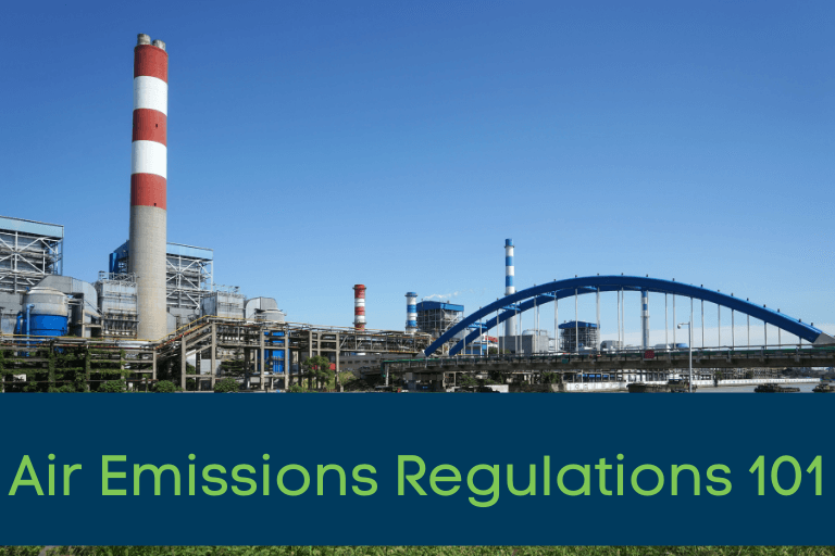 Air Emissions Regulations 101