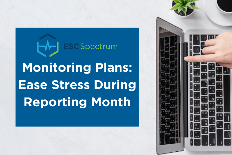 Monitoring Plans Ease Stress During Reporting Month