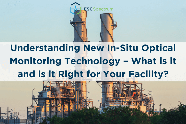 Understanding New In-Situ Optical Monitoring Technology – What is it and is it Right for Your Facility